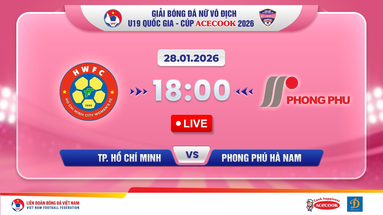 🔴Trực tiếp: TP. HCM vs Phong Phú Hà Nam |18:00-28.01.2026| Giải Bóng Đá Nữ U19 VĐQG-Cúp Acecook 2026