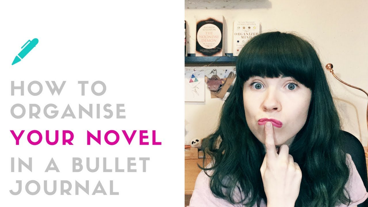 How to Organise Your Novel in a Bullet Journal
