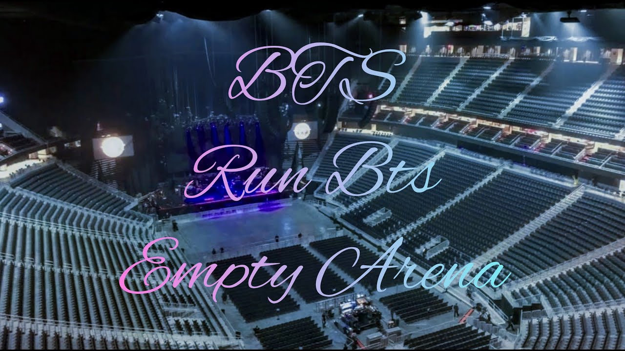 BTS - Run BTS | Empty Arena Effect 🎧