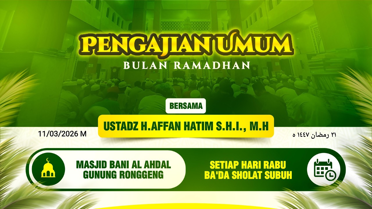 PENGAJIAN BULAN RAMADHAN 1447 H , 11/03/2026 M
