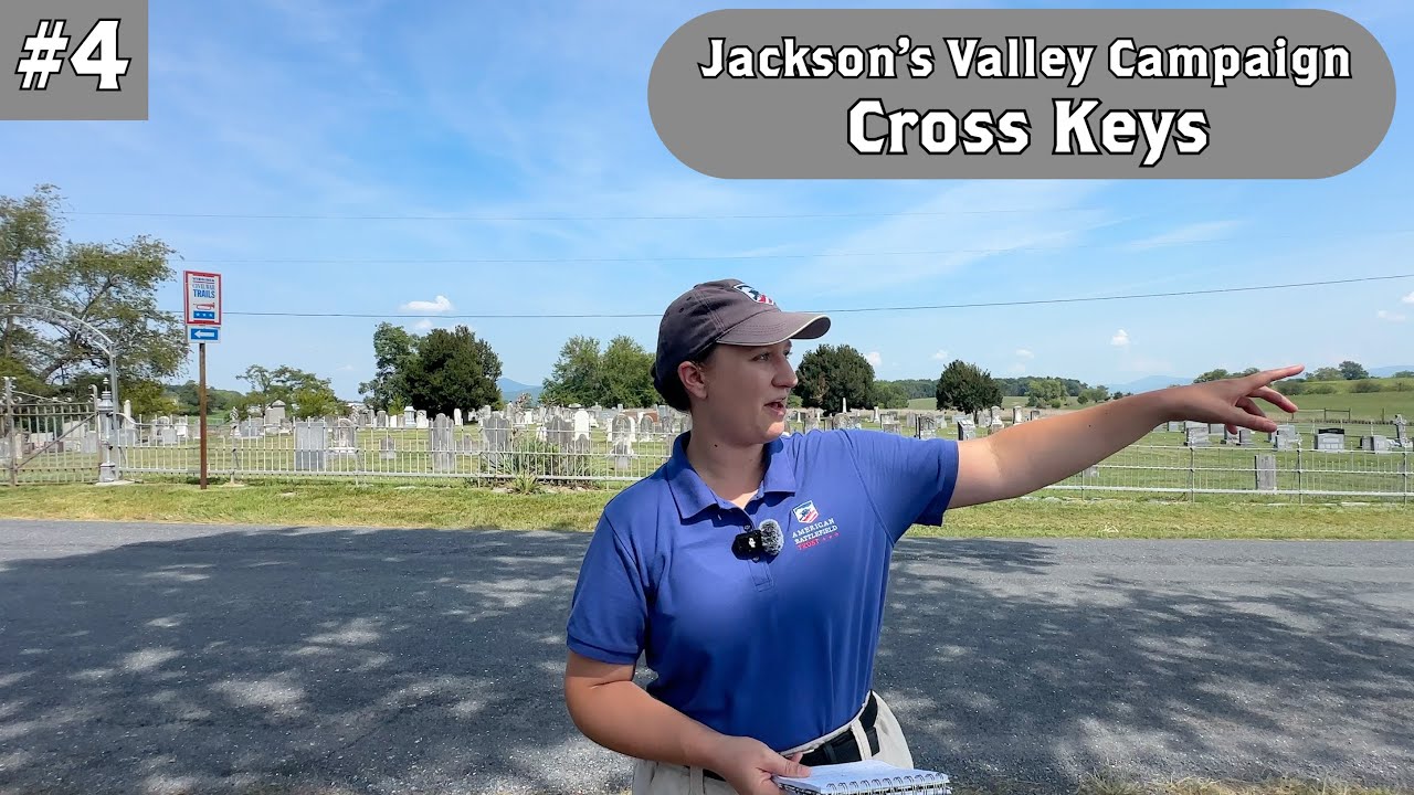 Battle of Cross Keys | Stonewall Jackson's Valley Campaign