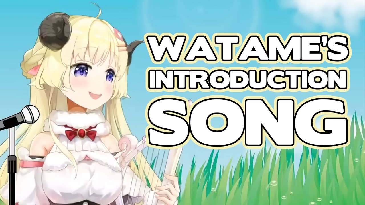 Watame's Introduction Song [Tsunomaki Watame]