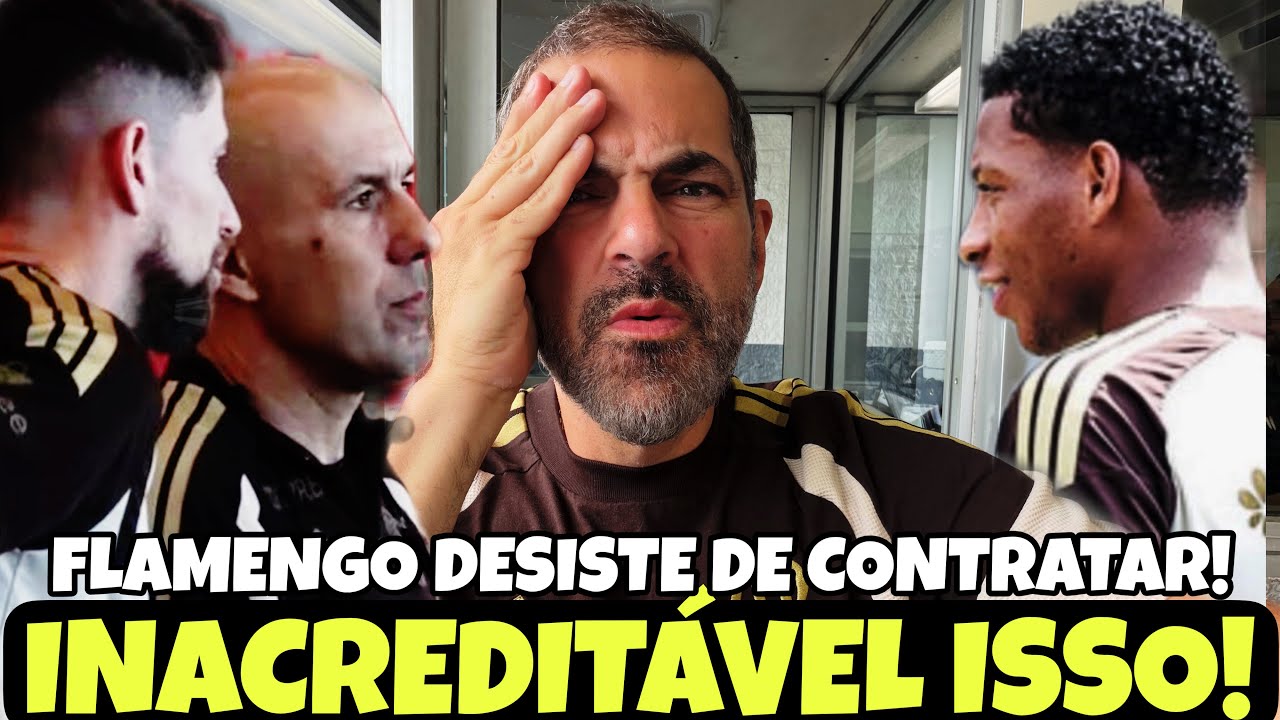 FLAMENGO DESISTE DE FAZER CONTRATA&Ccedil;&Atilde;O E JOGADORES S&Atilde;O RESPONS&Aacute;VEIS! INACREDIT&Aacute;VEL O QUE ACONTECEU!