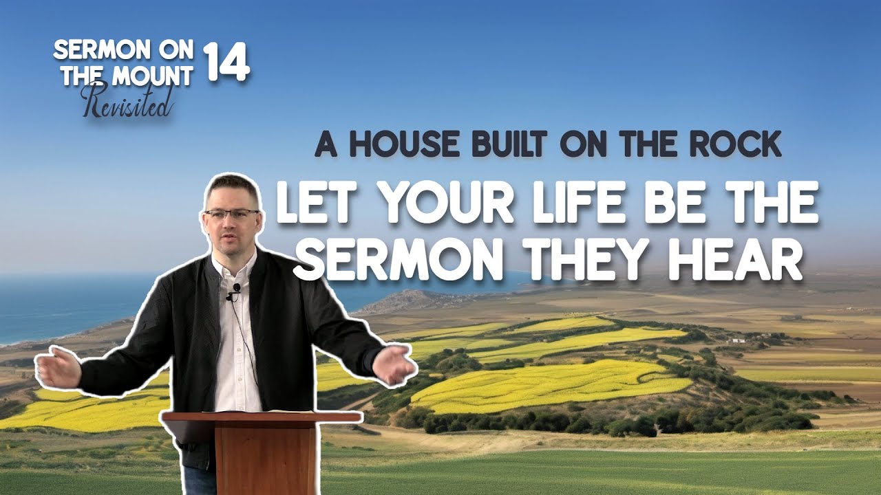 Building on the Rock (Sermon on the Mount Summary)