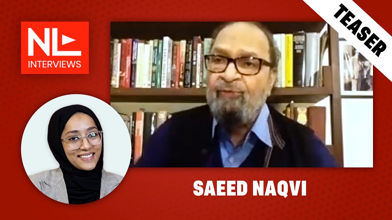 Teaser: Saeed Naqvi on what would happen if India’s Muslims vanished overnight | NL Interview