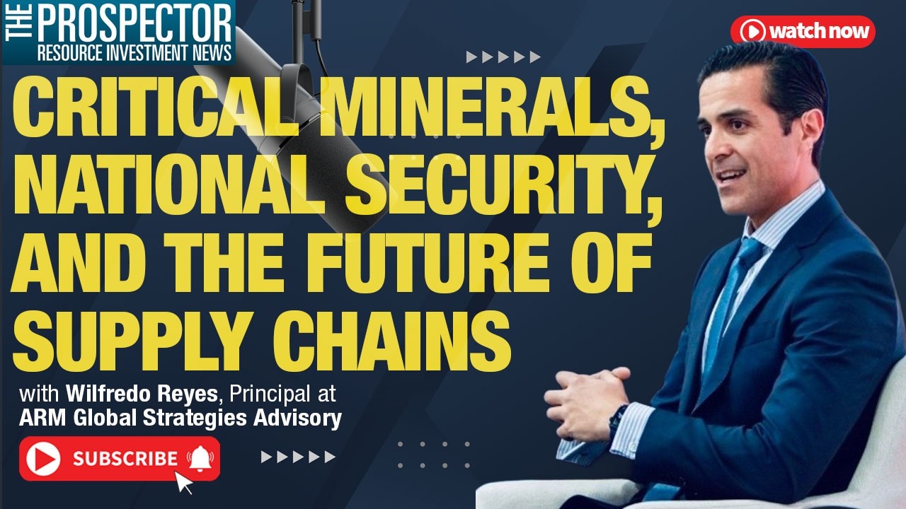 Wilfredo Reyes: Critical Minerals, National Security, and the Future of Supply Chains