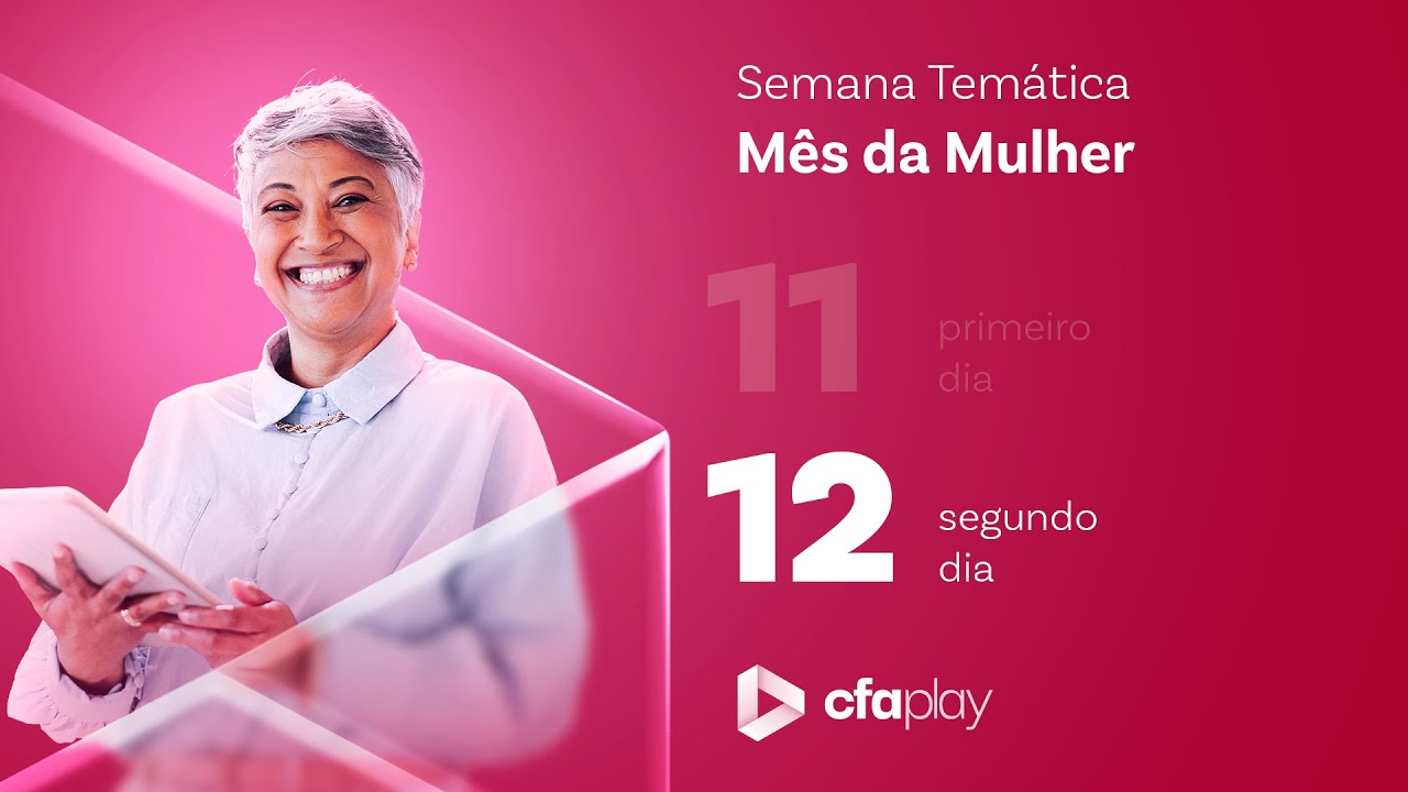 Semana Temática Mês da Mulher - Dia 2
