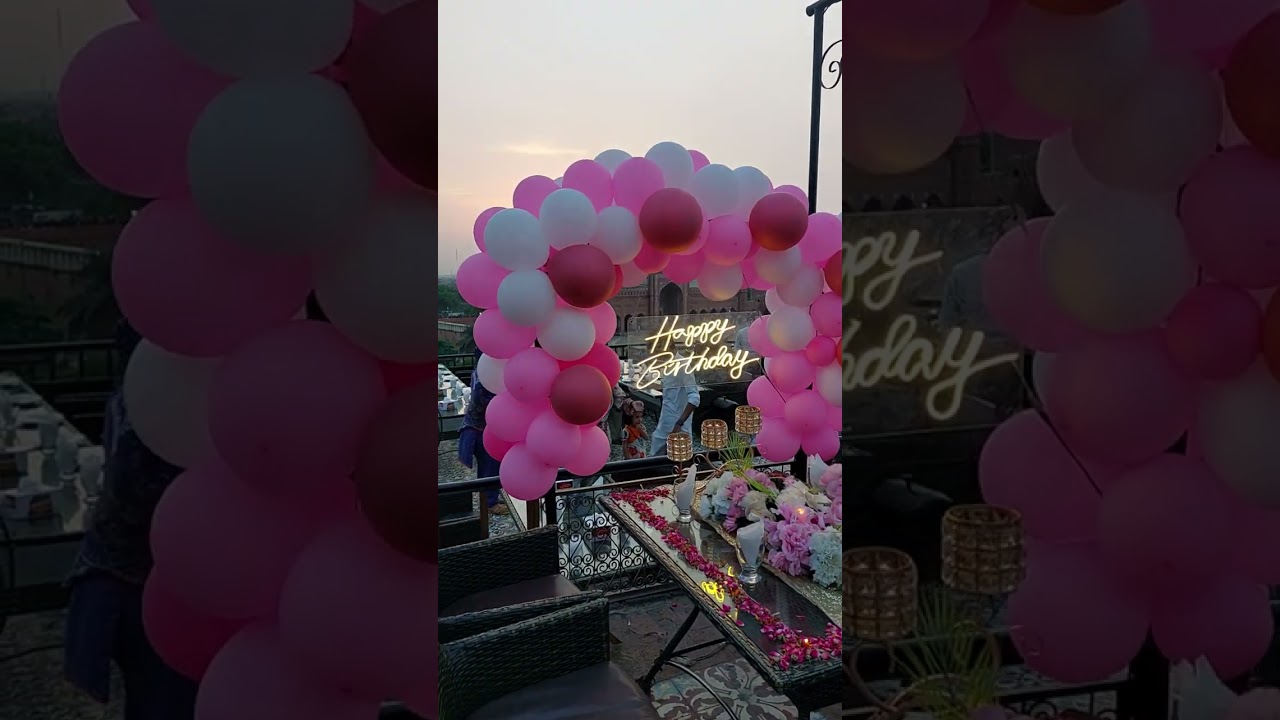 BIRTHDAY DECORE AT THE ROOFTOP OF HAVELI RESTAURANT #lahore #birthday #rooftop #havelirestaurant