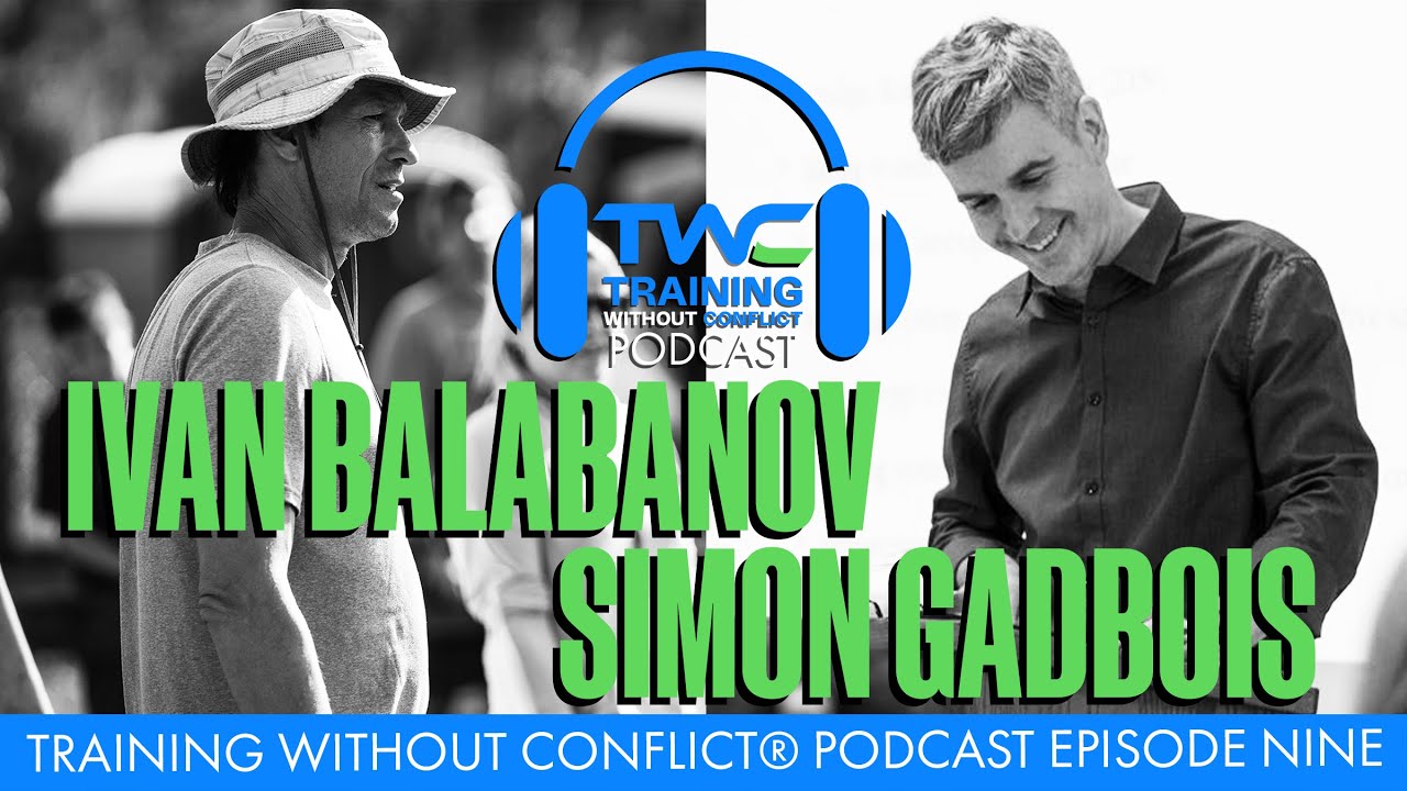 Training Without Conflict&reg; Podcast Episode Ten: Simon Gadbois