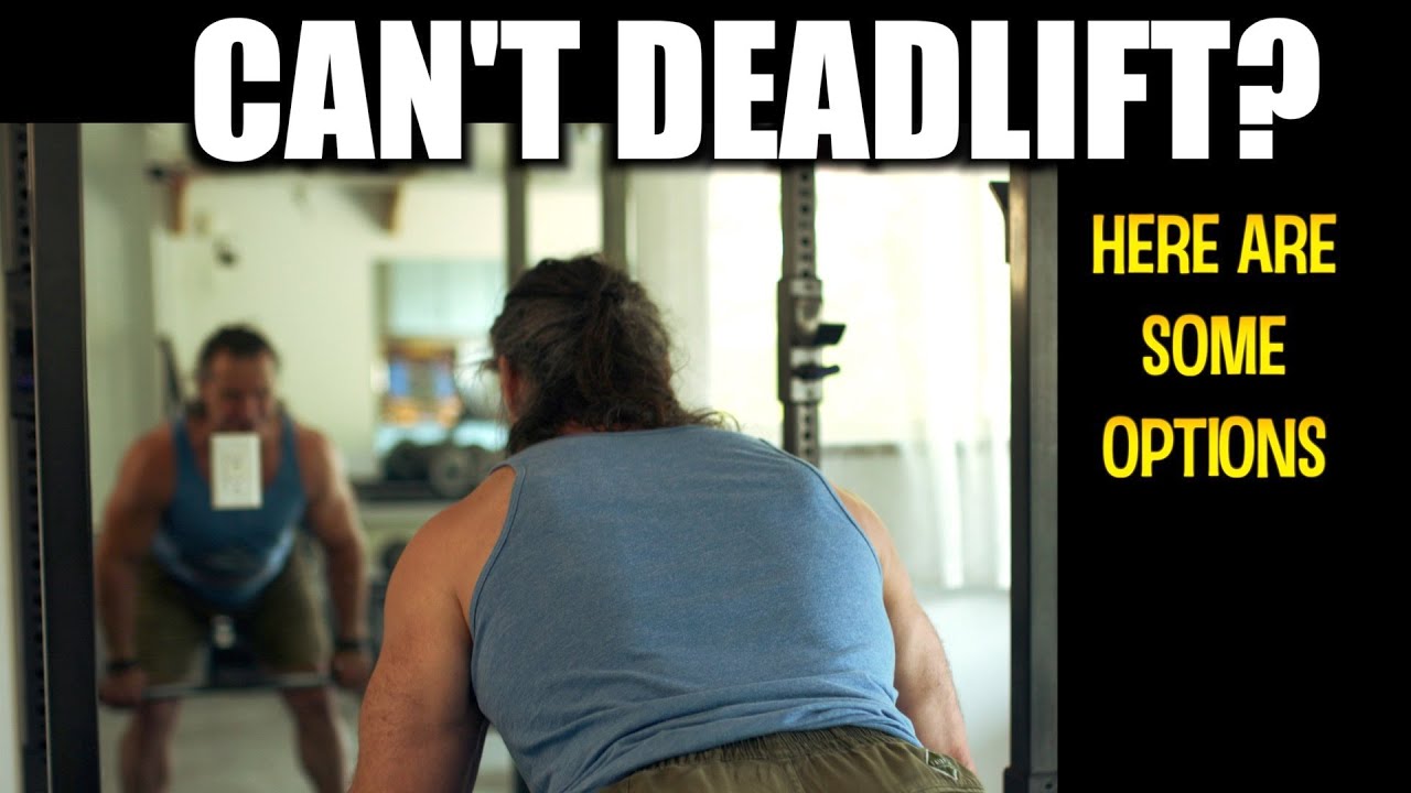 Can't DEADLIFT? Here are Some Deadlift Alternatives