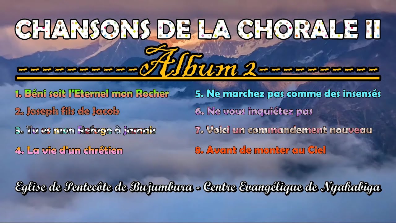 Chansons de la Chorale II - Église de Pentecôte de Nyakabiga - Deuxième Album