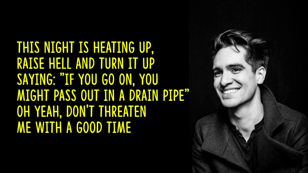 Panic! at the Disco - Don't Threaten Me With A Good Time (lyrics)
