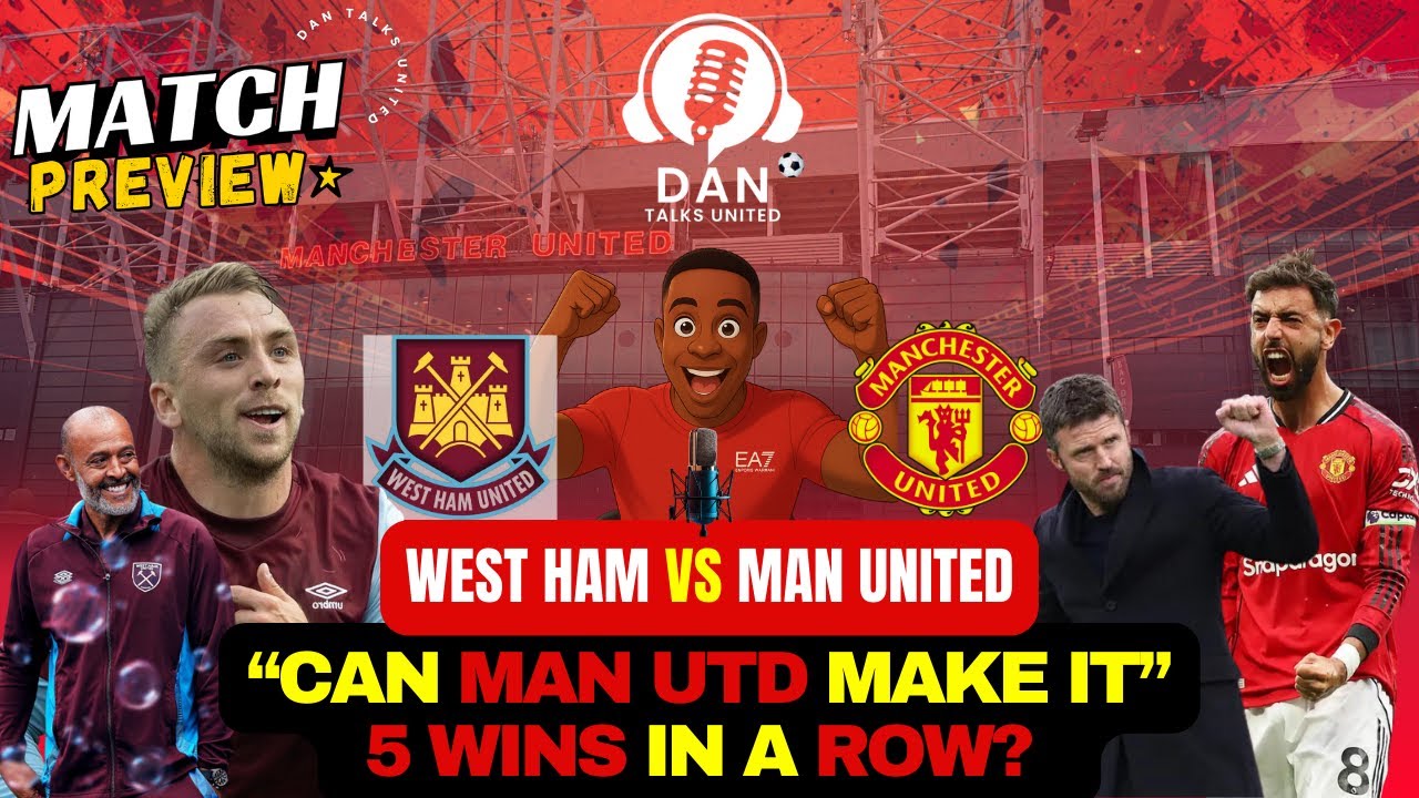 Can Man United Make It 5 Wins in a Row? | West Ham vs Man Utd #manutd
