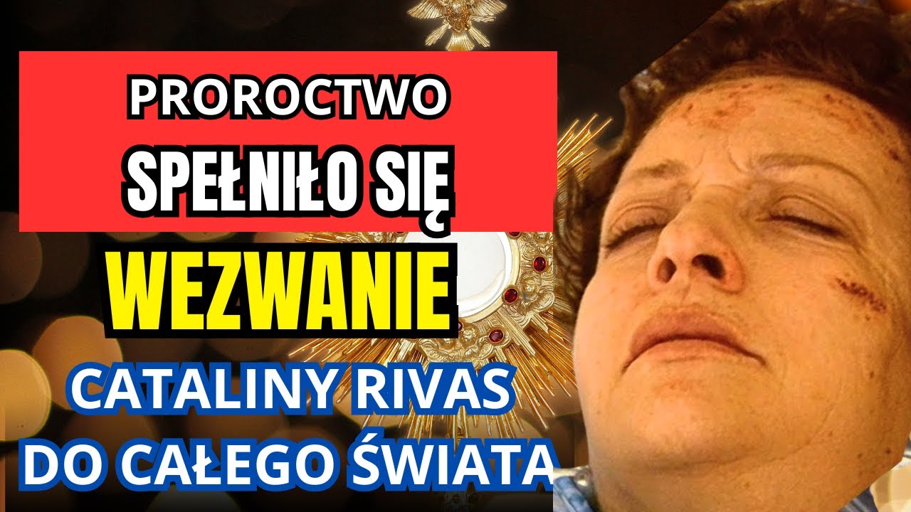 Boskie Objawienia Catalina Rivas: Pilne Proroctwo Mistyczki Na Koniec Czas&oacute;w