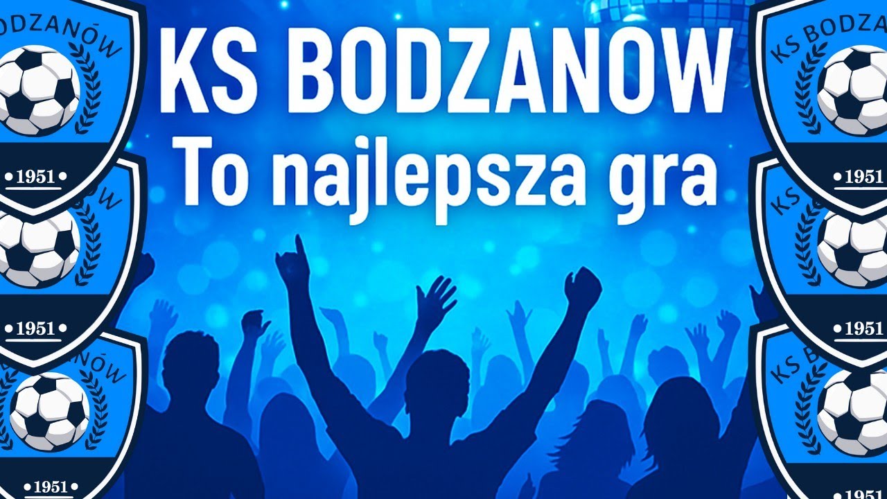 KS Bodzan&oacute;w - To Najlepsza Gra