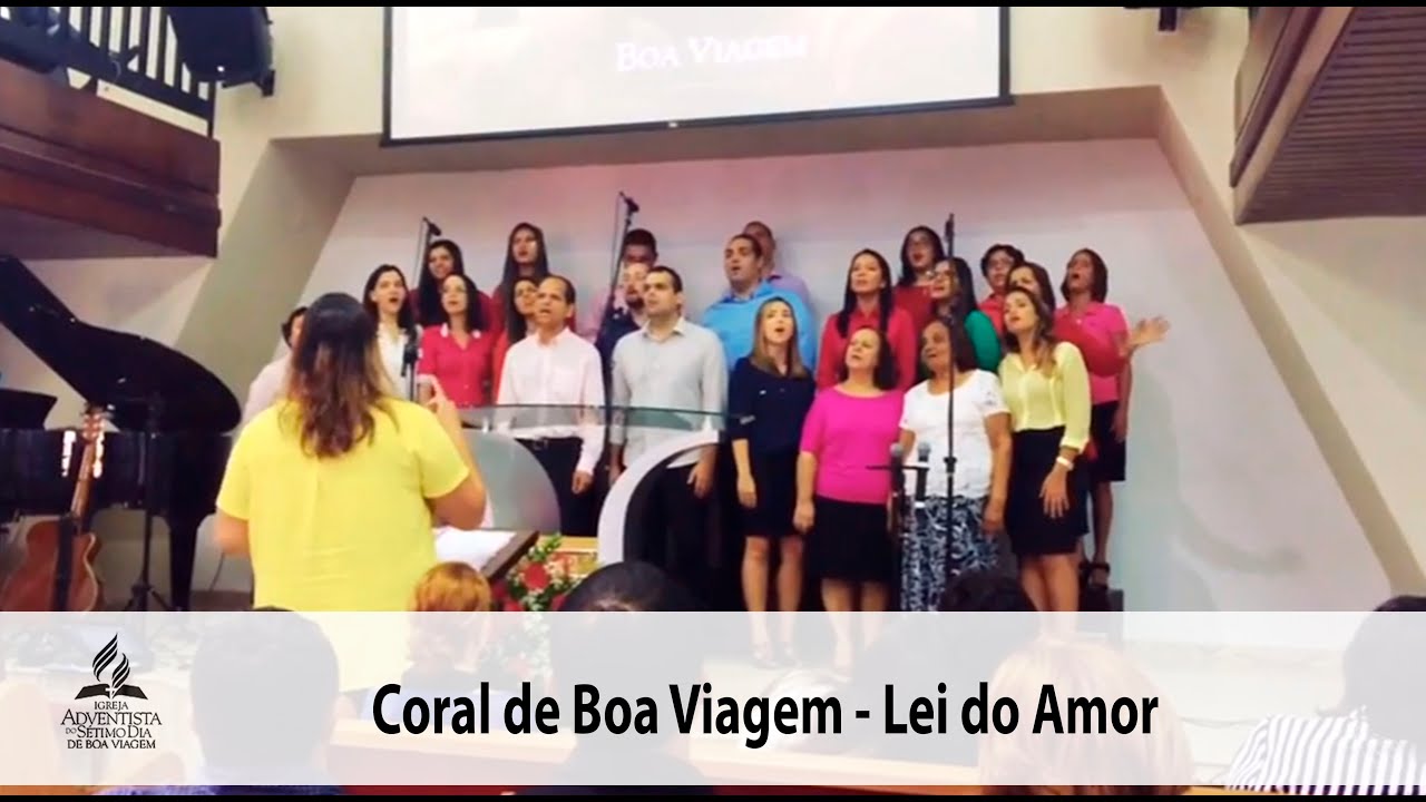 IASD Boa Viagem | Coral de Boa Viagem - Lei do Amor