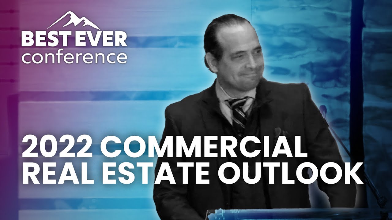 2022 Commercial Real Estate Outlook (feat. Spencer Levy) | Best Ever Conference