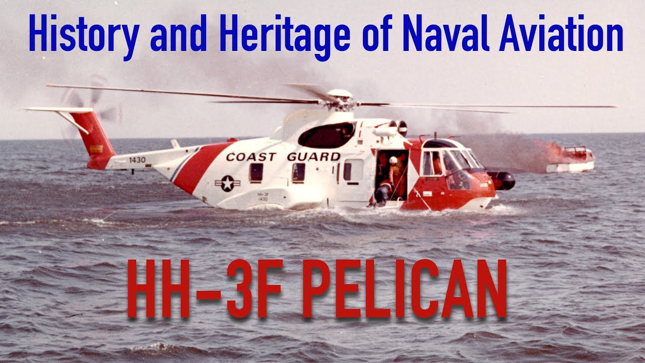 History and Heritage of Naval Aviation: HH-3F Pelican