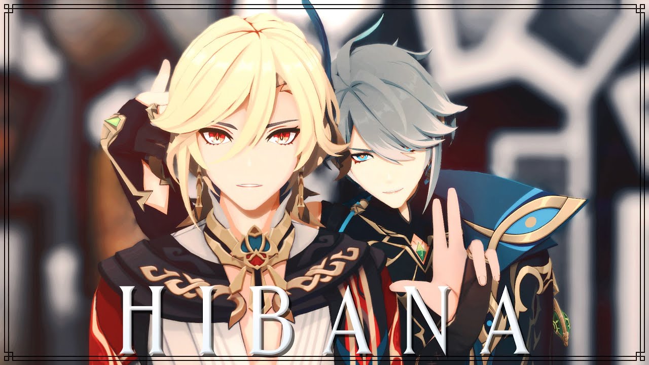 【原神 | Genshin Impact MMD】ヒバナ • HIBANA【AlHaitham | Kaveh】