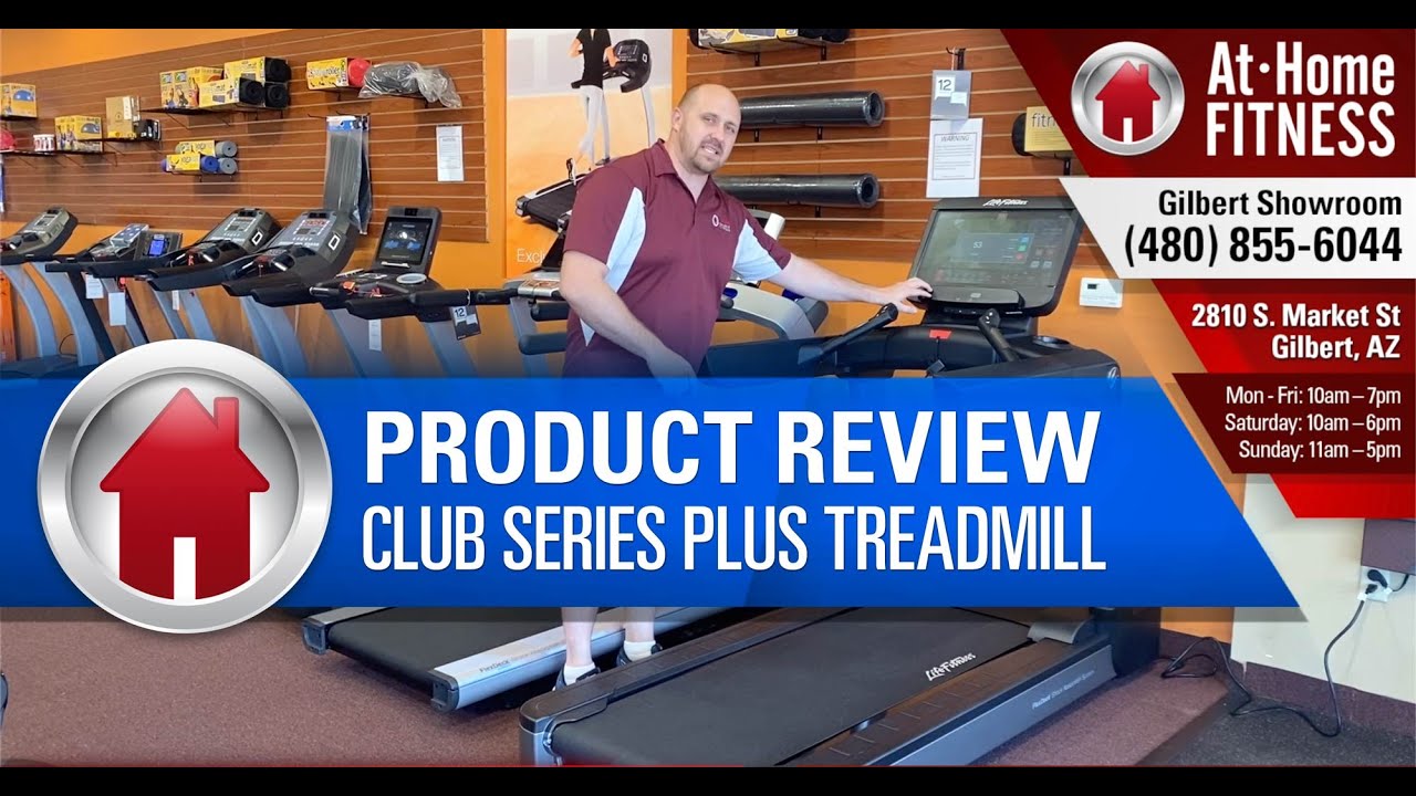 Life Fitness Club Series Plus Treadmill Product Review - Gilbert Arizona At Home Fitness