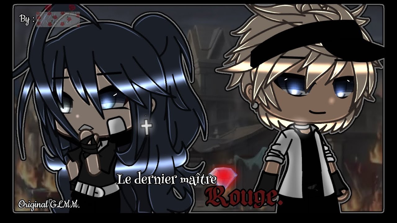 Le dernier maître rouge - GLMM fr OG ! [By :@Ahora_Mei-ILoveSpace ] (lisez la description 💋)