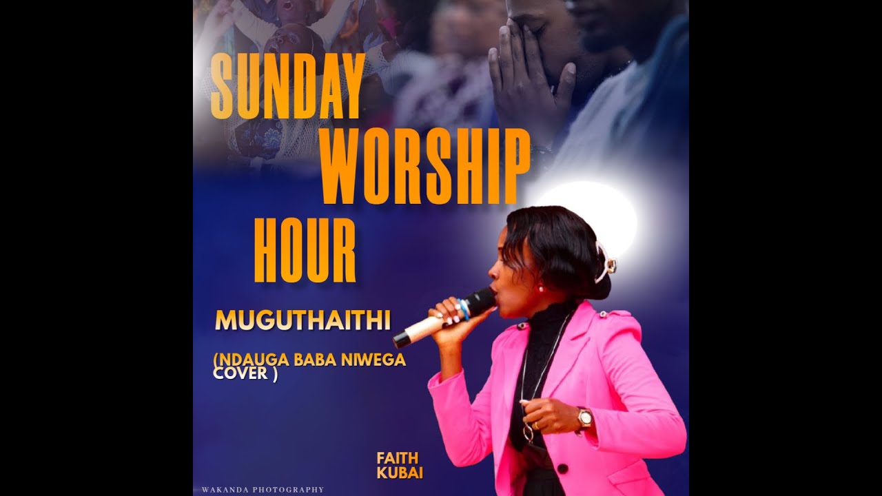 MUGUTHAITHI COVER  (NDAIGA BABA NIWEGA ) @faithd.ministry4978