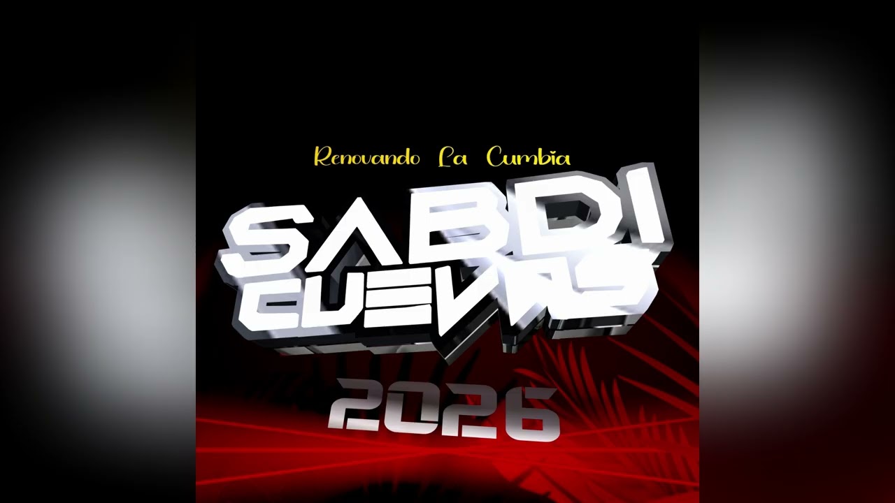 DE NIÑA A MUJER - SABDI CUEVAS 2026 ELECTROCUMBIA