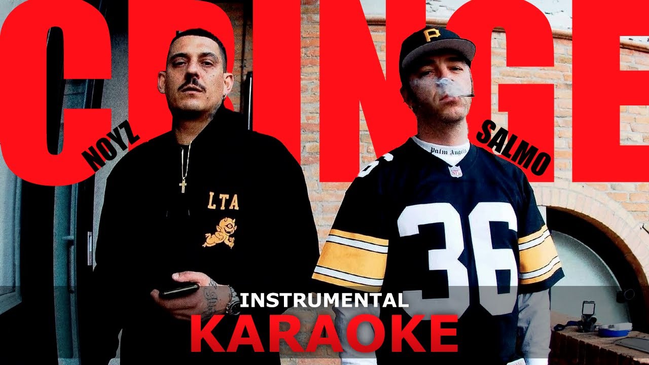 Salmo e Noyz Narcos: CRINGE (Karaoke - Instrumental)