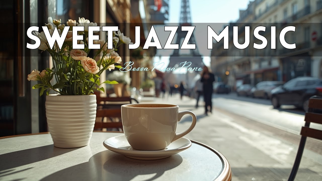 Paris Morning Jazz 🗼January Bossa Nova Instrumental & Relaxing Jazz Cafe Music for Studying
