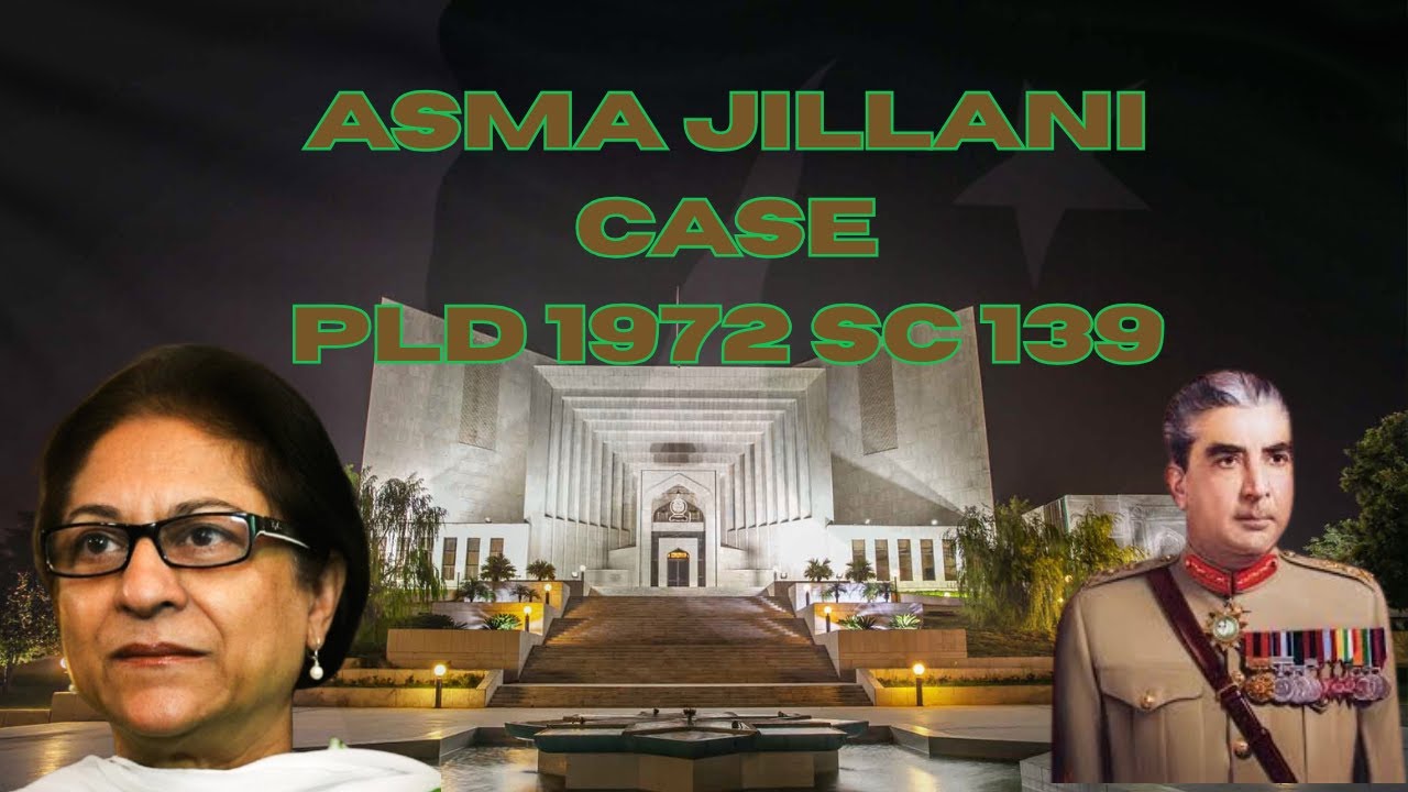 Asma Jillani Case | PLD 1972 SC 139 | Law GAT Prep | Leading Constitutional Case