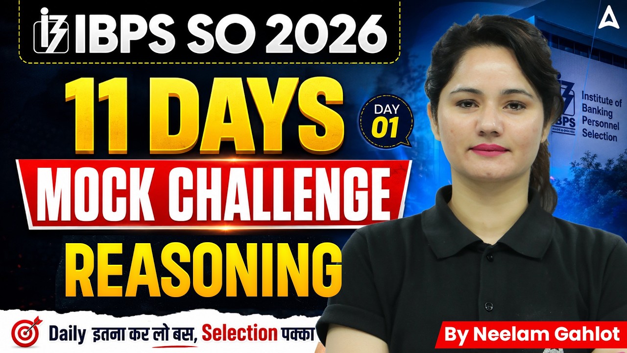 IBPS SO 2026 Reasoning Preparation | 11 Days Mock Challenge | Day 01