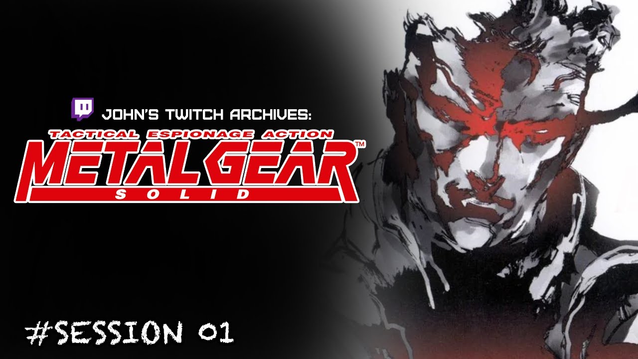 Metal Gear Solid (PSX) | Session #01 - Playin' every Metal gear game!