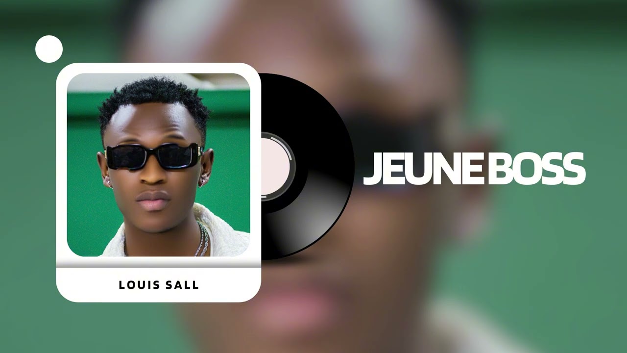 Louis Sall - Jeune Boss | Clip audio