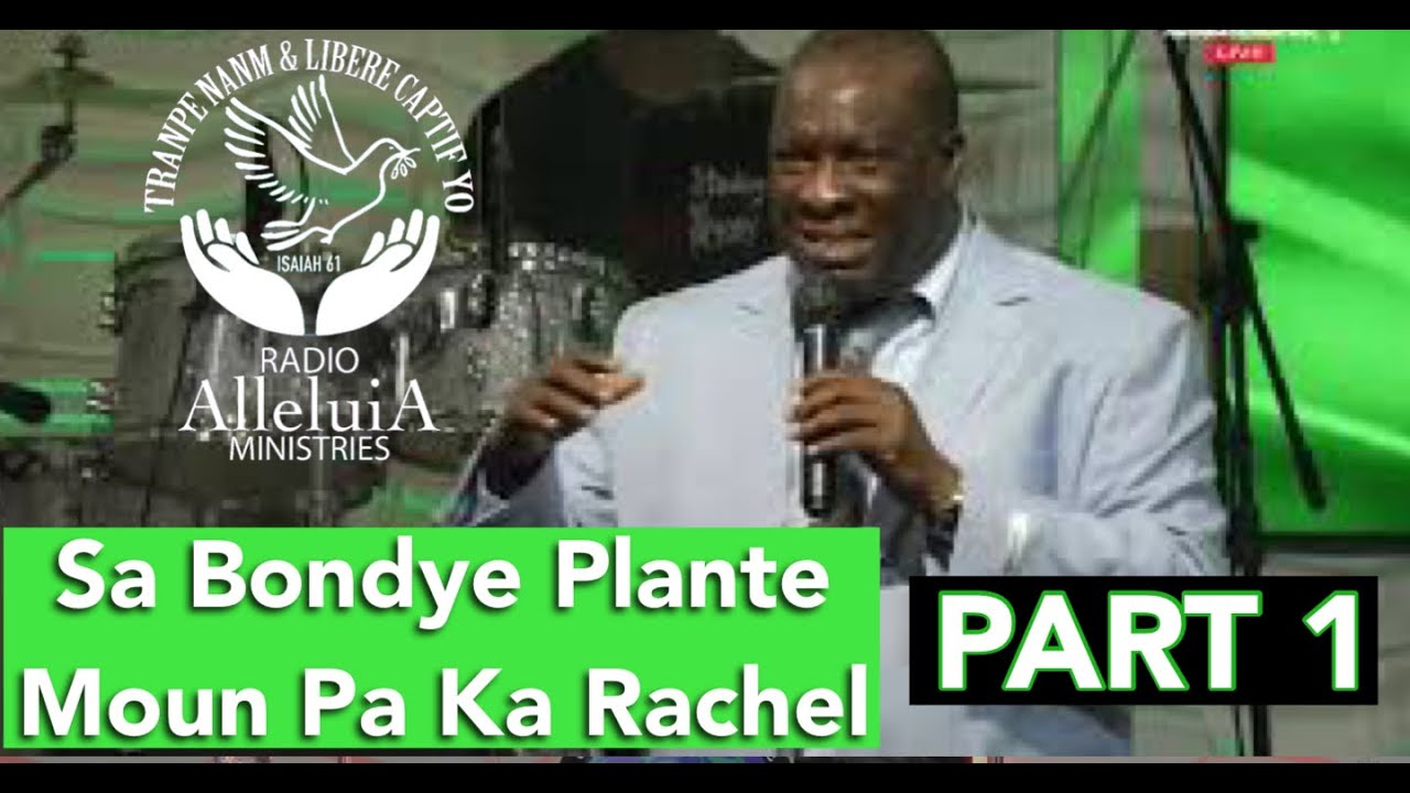 Pasteur Rodrigue Duverger |Sa bondye plante moun pa ka rache L | Levanjil foubi nanm | PART 1