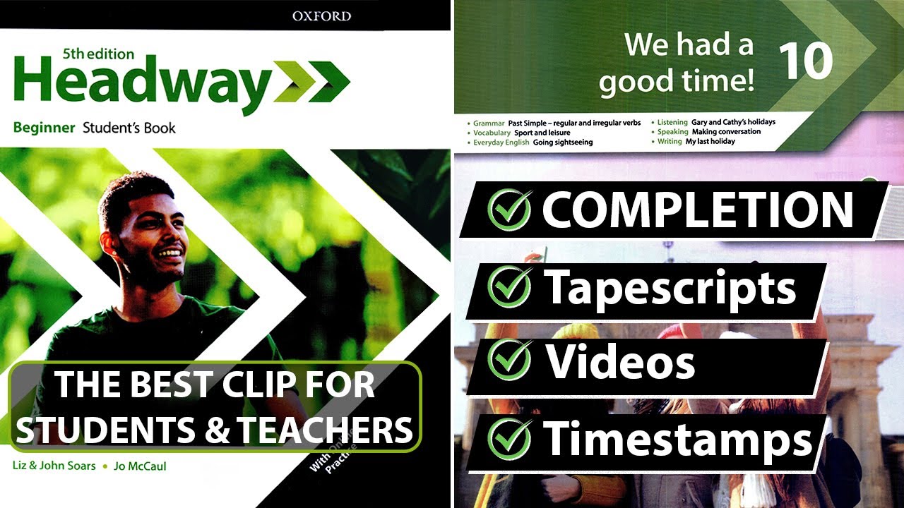 Unit 10: We Had a Good Time! - New Headway Beginner 5th Edition || Student's Book