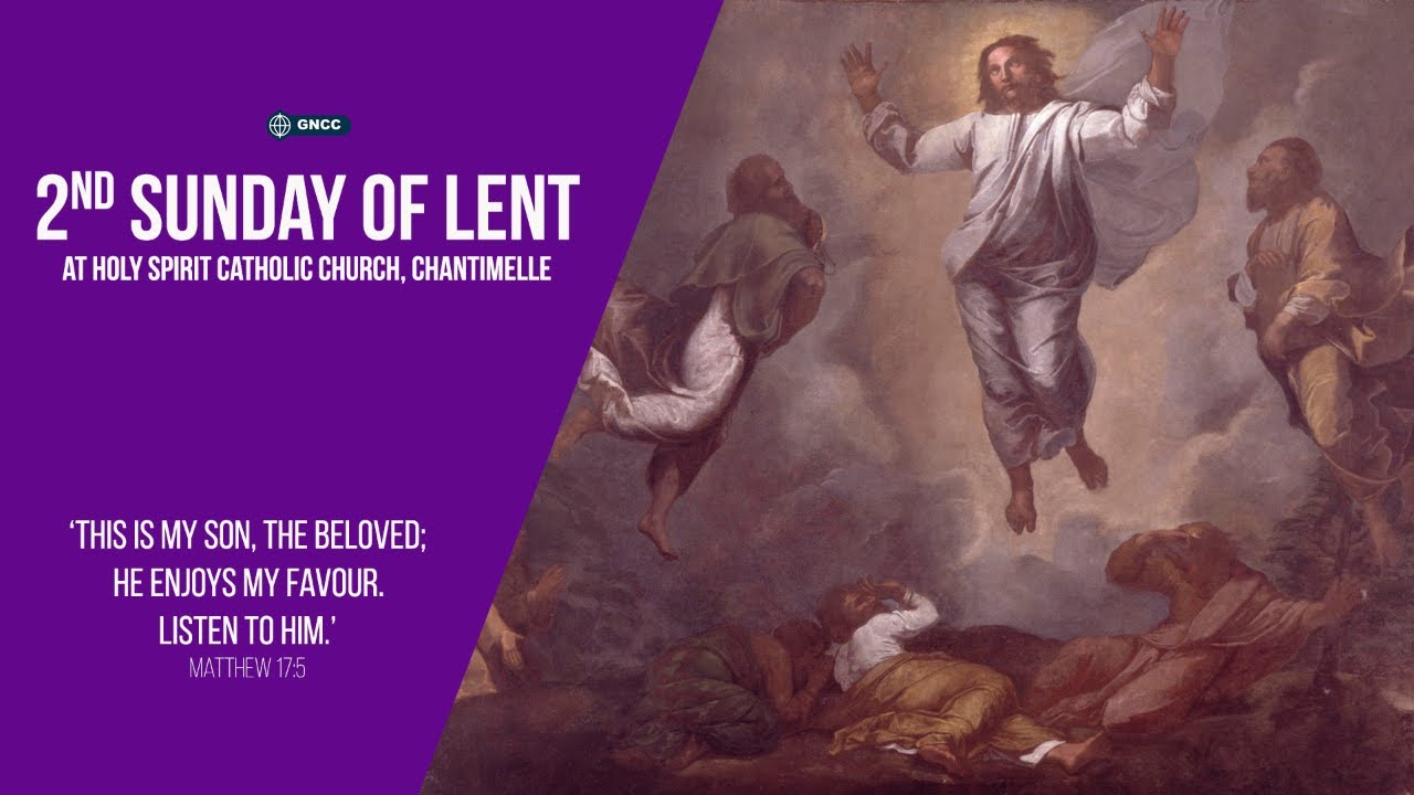 2nd Sunday of Lent at Holy Spirit Catholic Church, Chantimelle