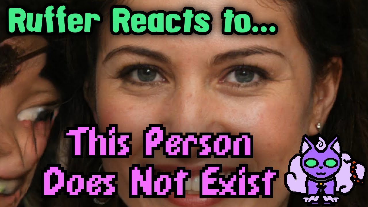 Ruffer Reacts to... This Person Does Not Exist