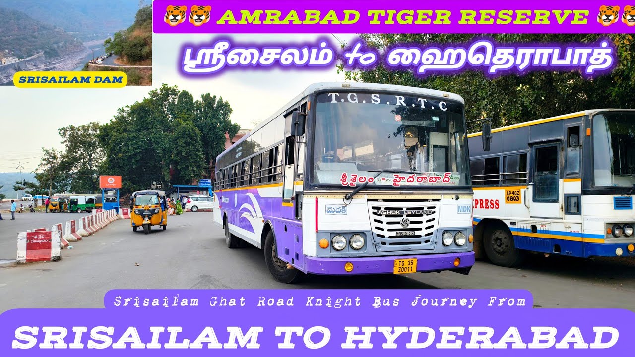 ஸ்ரீசைலம் to ஹைதெராபாத் பேருந்துப் பயணம் | SRISAILAM to HYDERABAD | TGSRTC LUXURY BUS JOURNEY..
