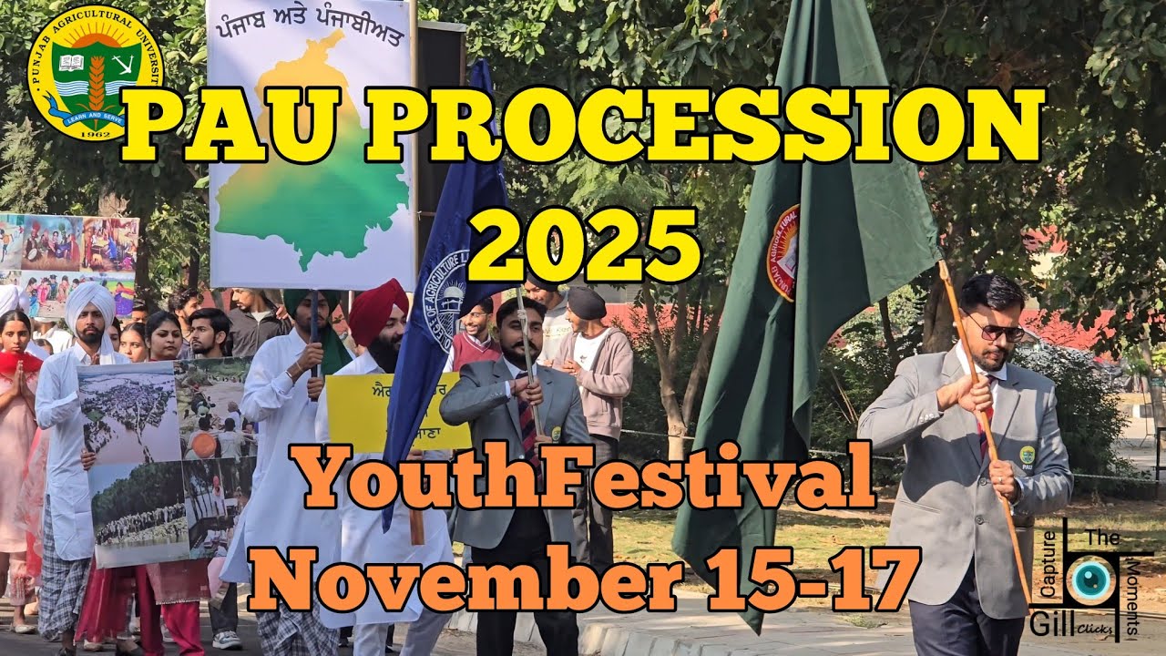 PAU Cultural Procession 2025 | Punjab Agricultural University #pauludhiana  #youthfestival2025