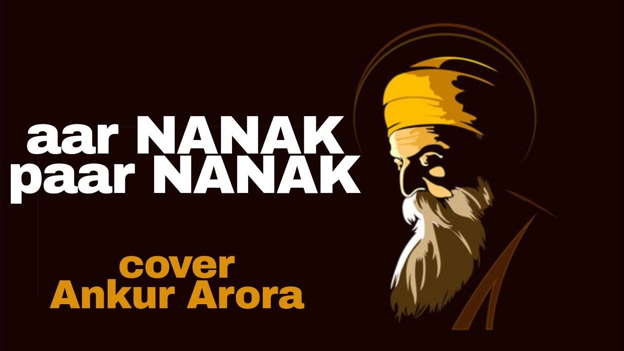 Ar Nanak Par Nanak | Dijjit Dosanjh | Cover | Ankur Arora