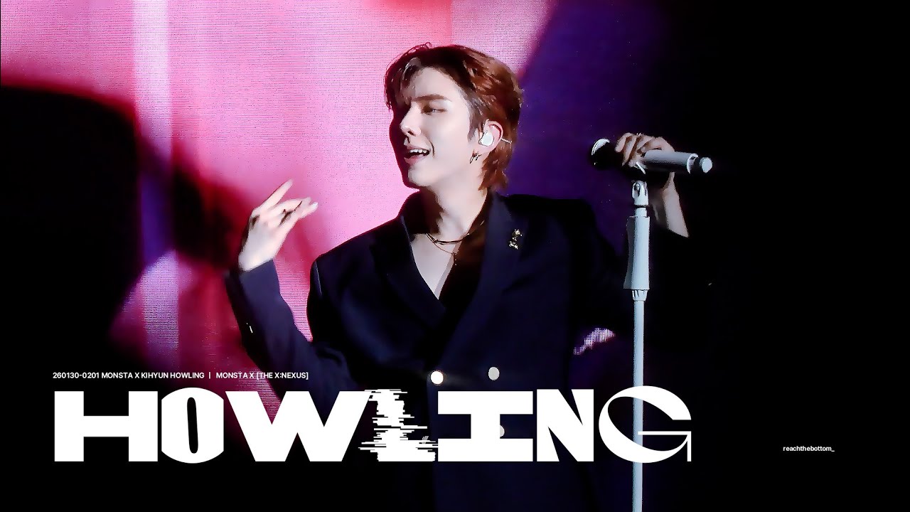[4K] 260130-0201 MONSTA X KIHYUN 몬스타엑스 기현 HOWLING ㅣ  MONSTA X [THE X:NEXUS]