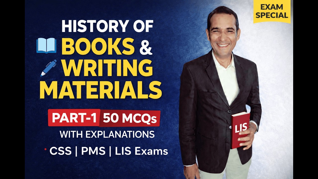 History of Books & Writing Materials | Part-1 | 50 MCQs with Explanations | CSS PMS LIS