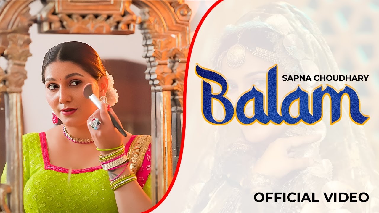Balam (Official Video) | Sapna Choudhary | Mahi Gaur | Ruchika Jangid | New Haryanvi Song 2025