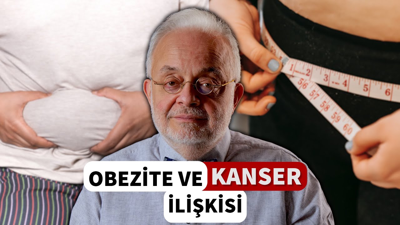 OBEZİTE VE KANSER İLİŞKİSİ