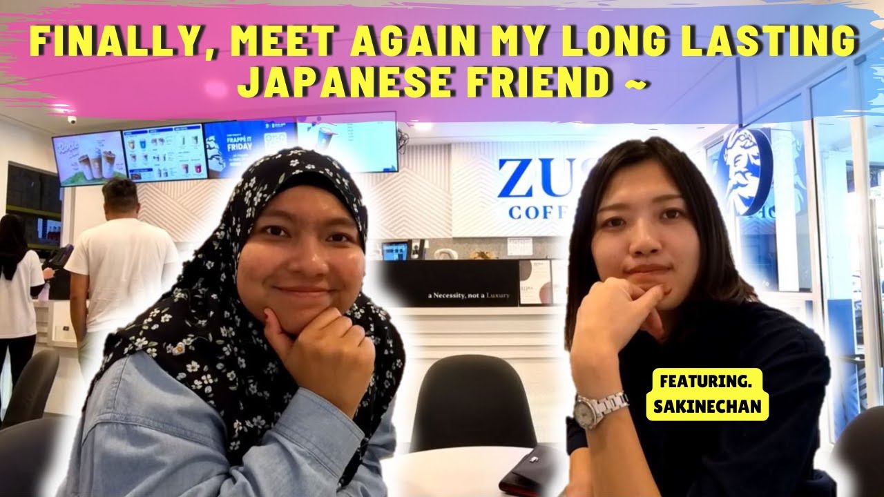 Akhirnya, Sakine Kembali ke Malaysia Semula ! | Finally, Meet My Long Lasting Friend😆 #144 (ENG SUB)