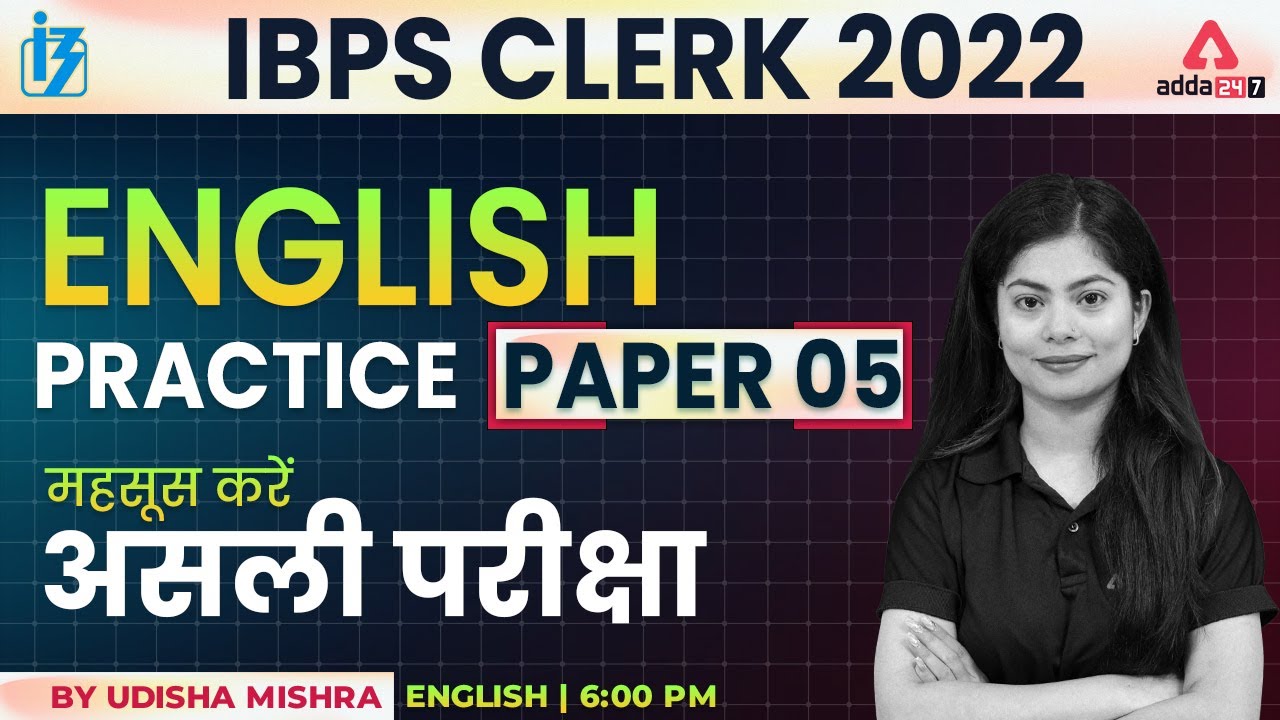 IBPS Clerk 2022 | IBPS Clerk English Practice Paper #05| Udisha Mishra