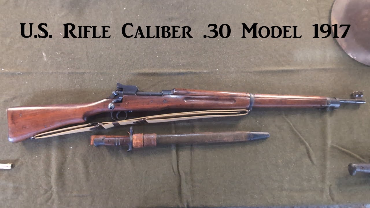 U.S. Rifle Caliber .30 Model 1917