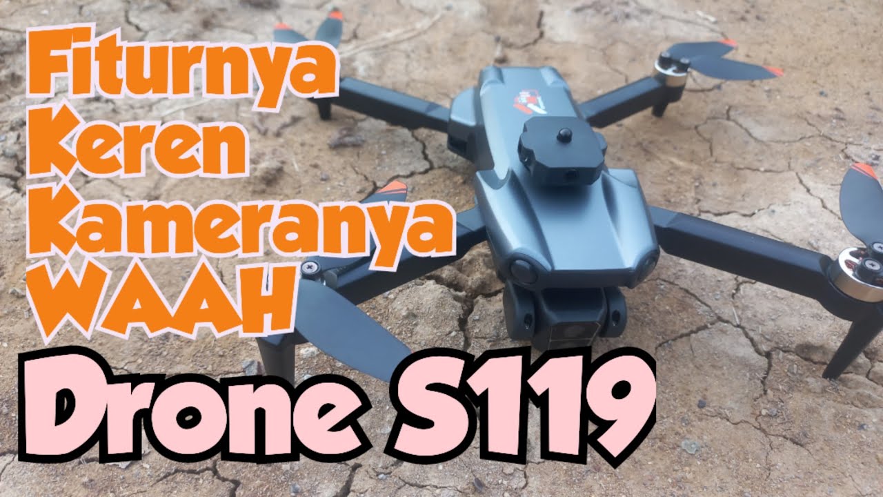 Drone S119 FITUR I Tes Fitur dan Kamera