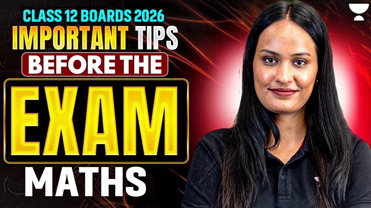 Class 12 Maths | Last Minute Exam Tips | Must Watch Before Board Exam