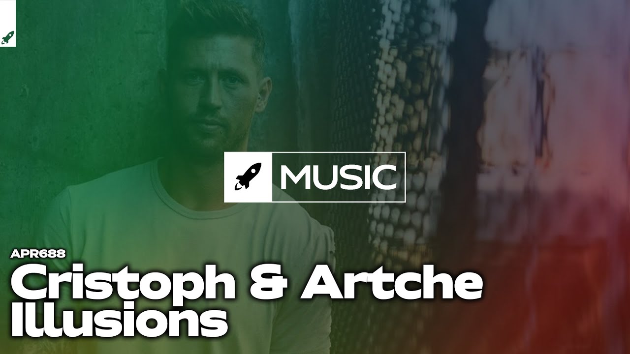 Cristoph & Artche - Illusions (Extended Mix)